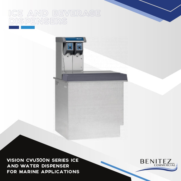 Vision CVU300N series ice and water dispenser for marine applications